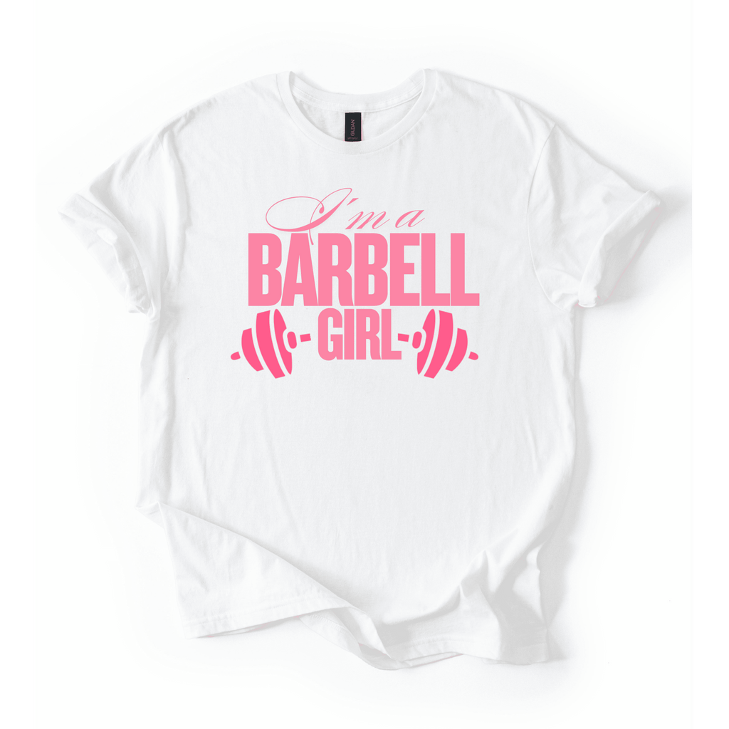 I’m A Barbell Girl T-Shirt