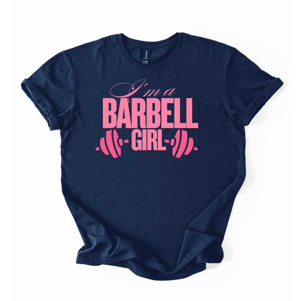 I’m A Barbell Girl T-Shirt