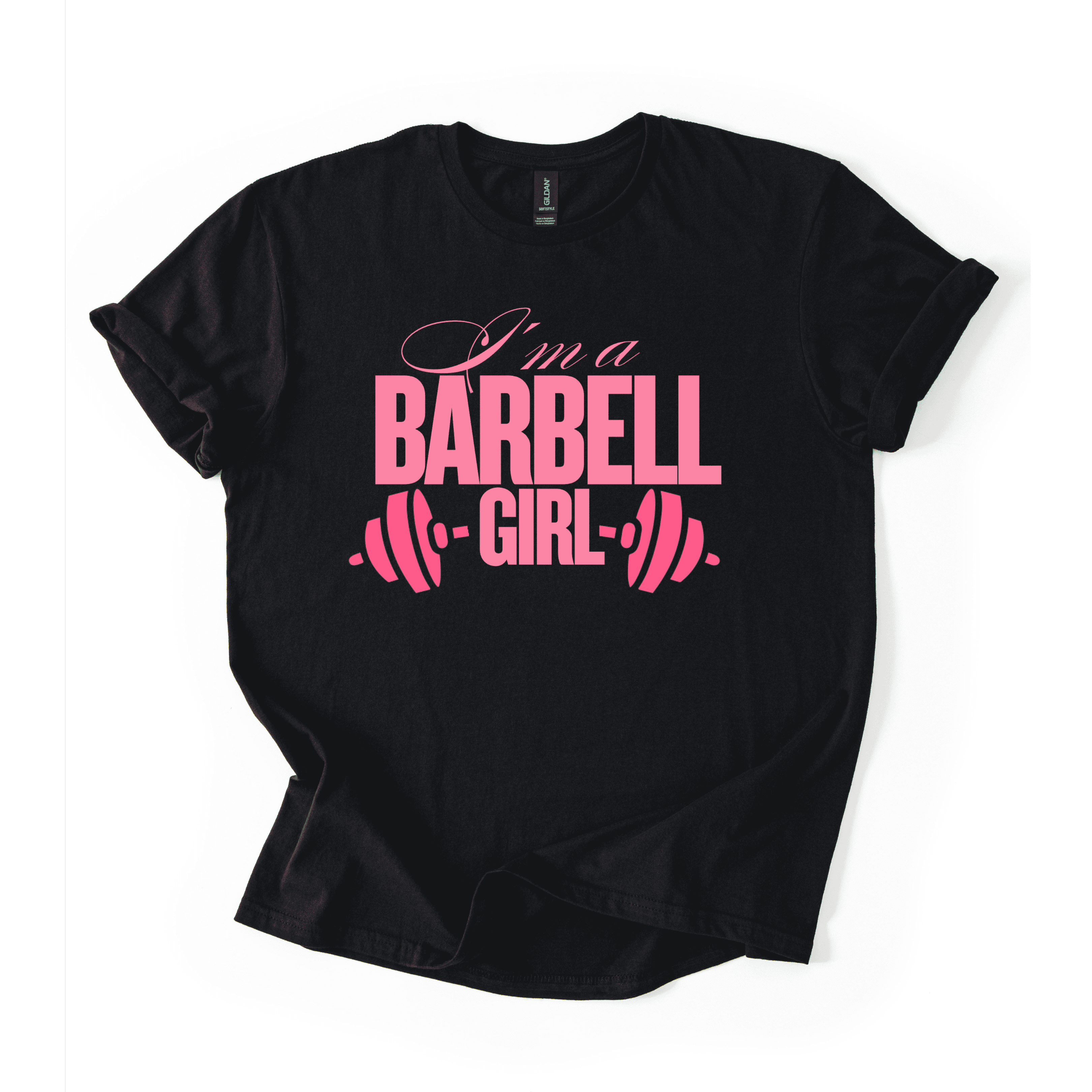 I’m A Barbell Girl T-Shirt