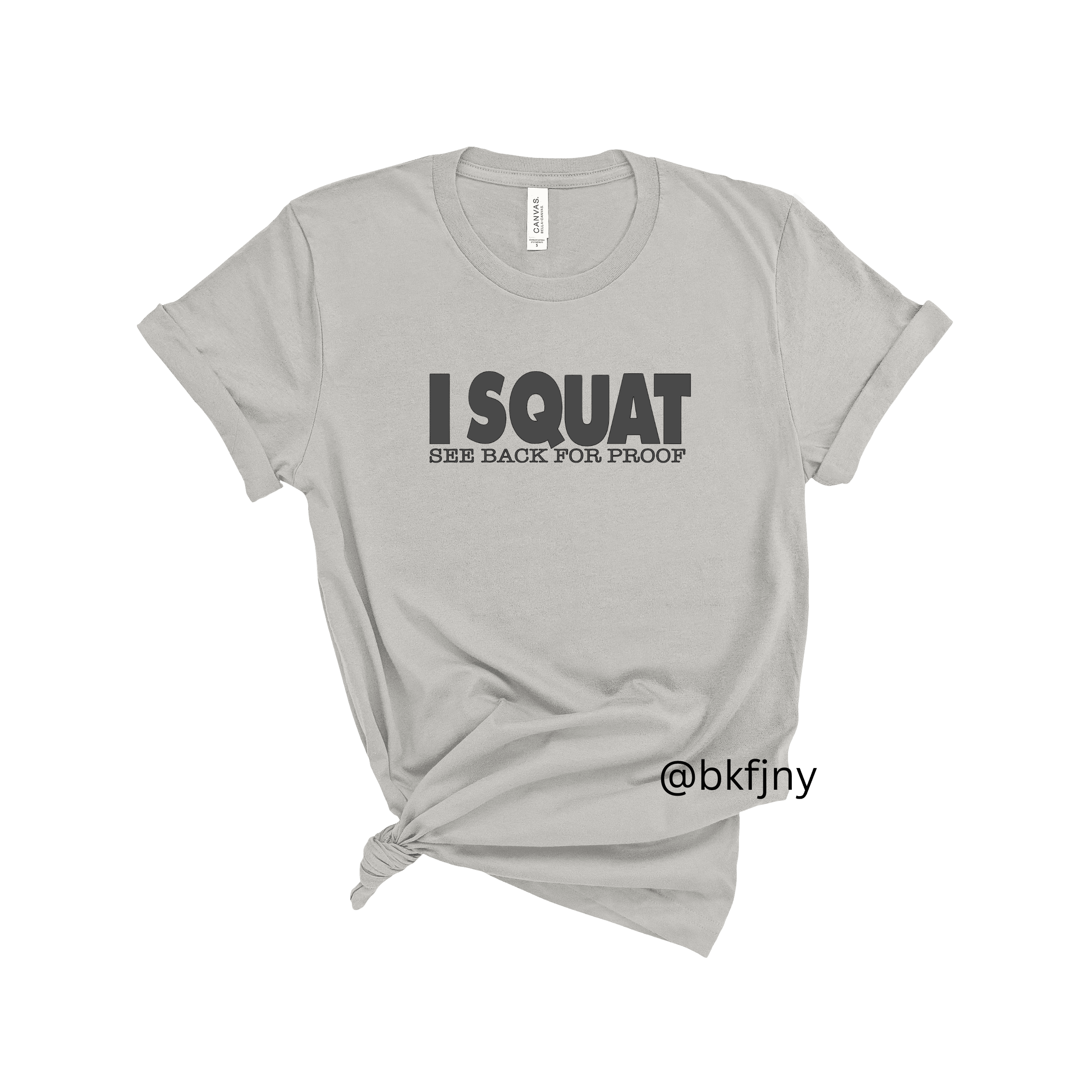 I Squat T-Shirt