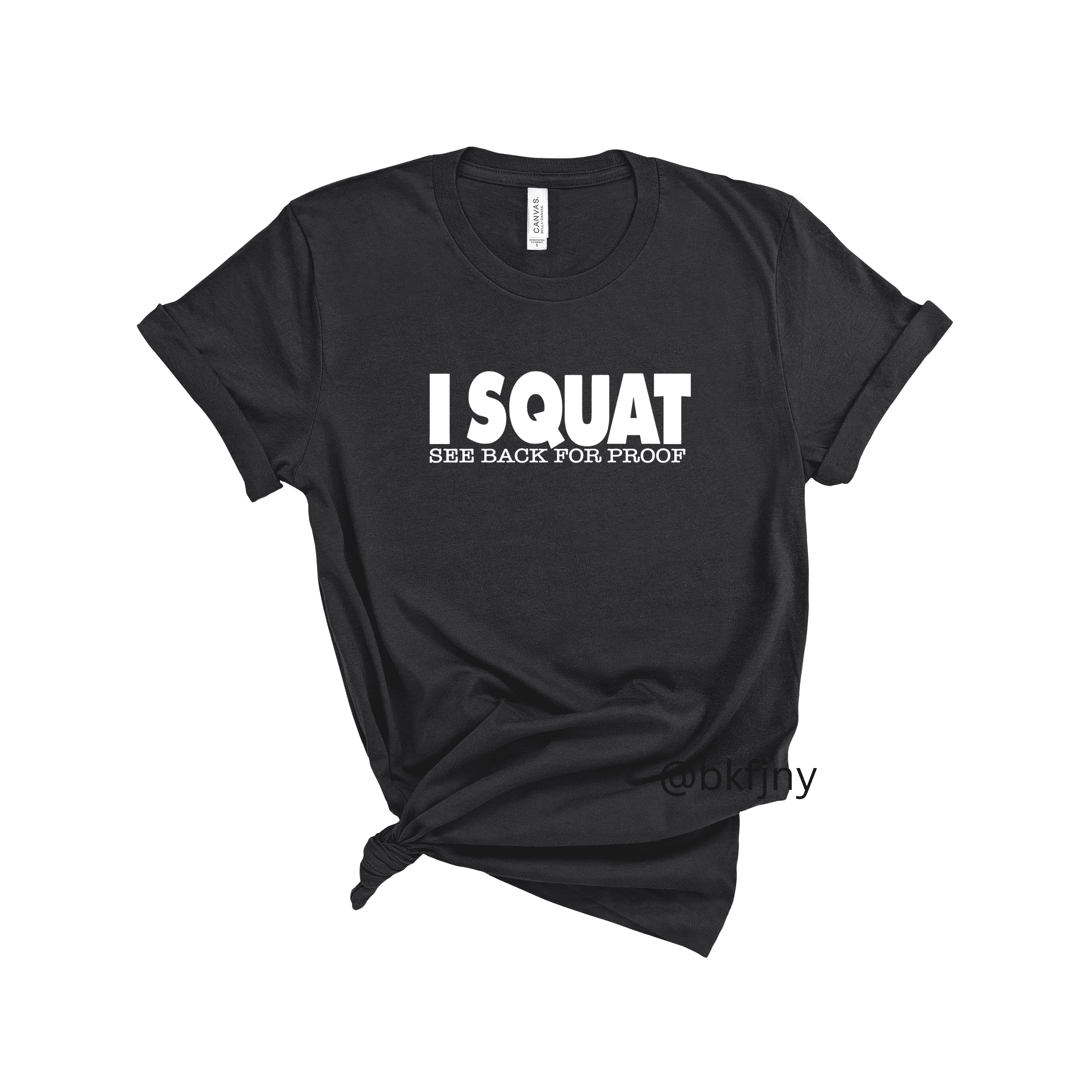 I Squat T-Shirt