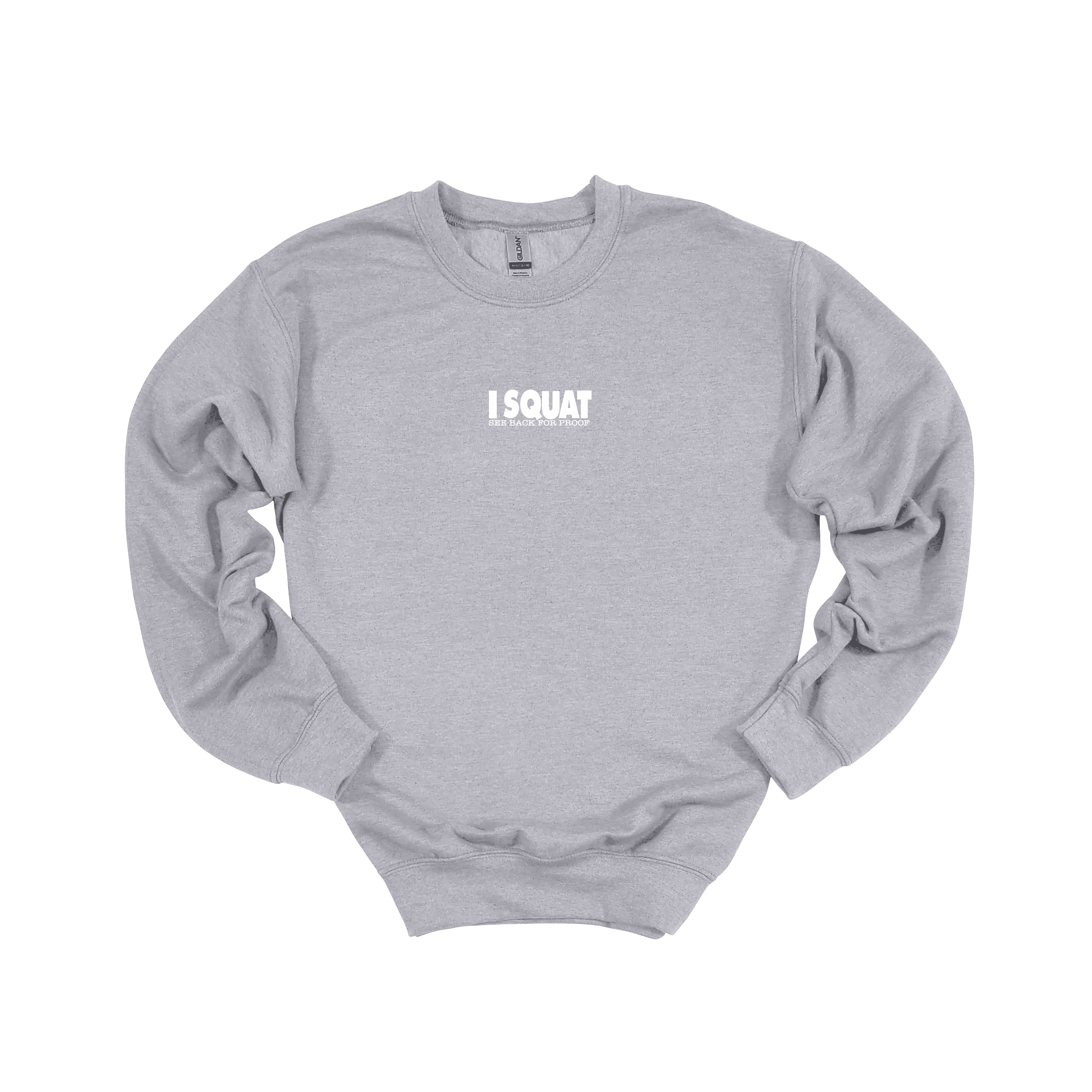 I Squat Sweatshirt