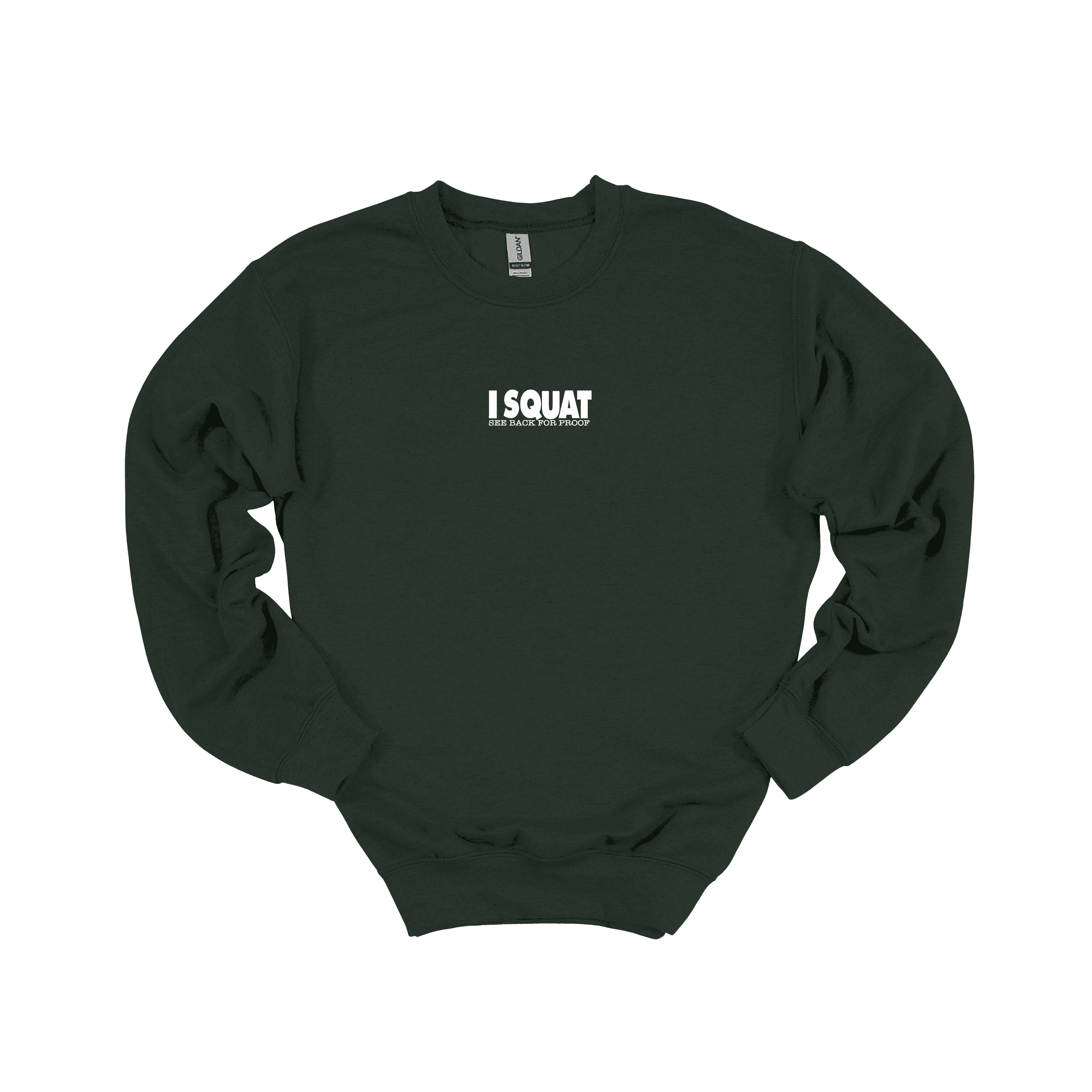 I Squat Sweatshirt