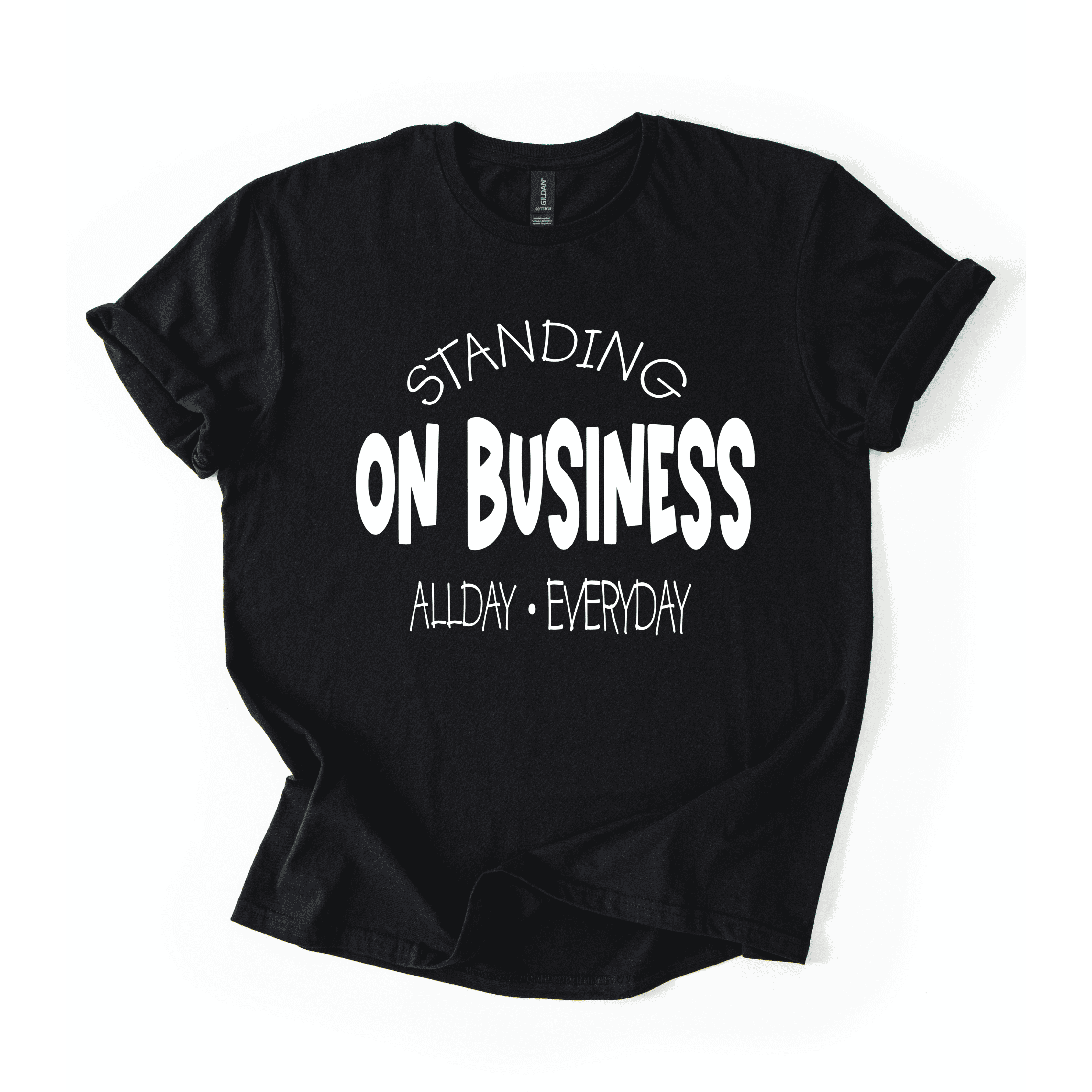 Standing On Business T-Shirt