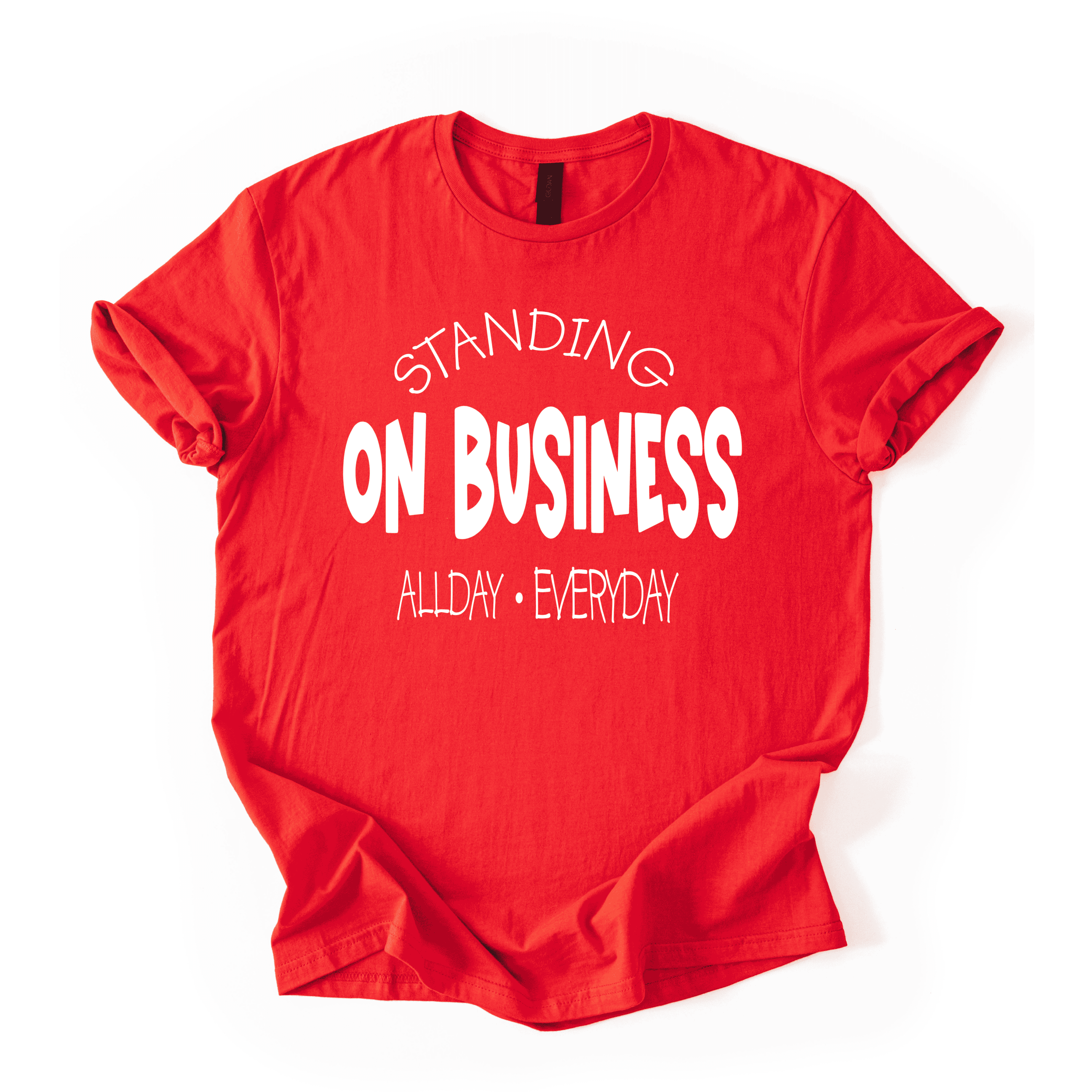 Standing On Business T-Shirt
