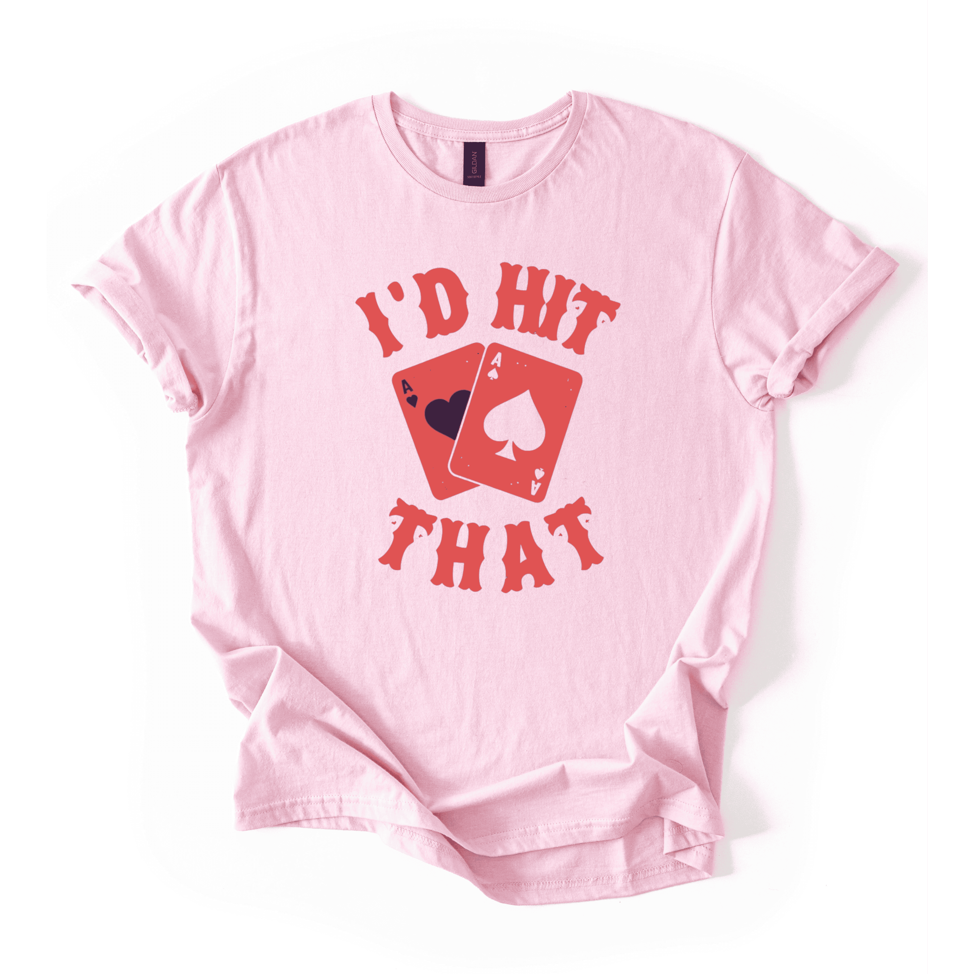 I’d Hit That T-Shirt