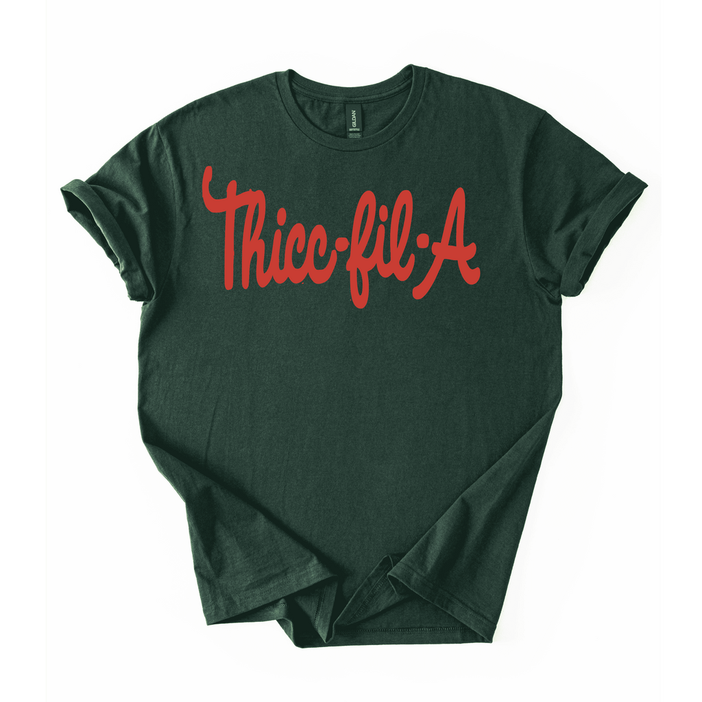 Thicc-Fil-A T-Shirt