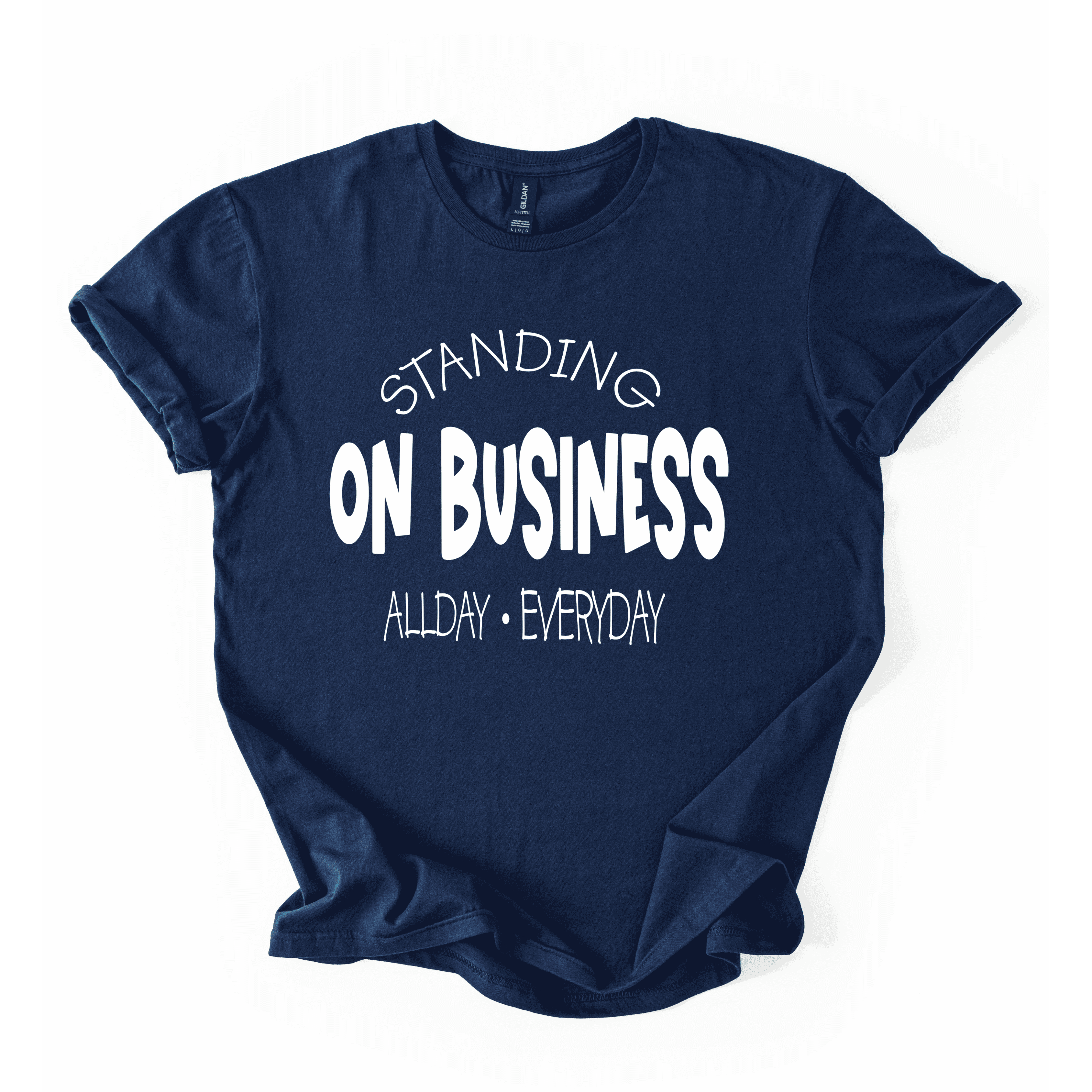 Standing On Business T-Shirt
