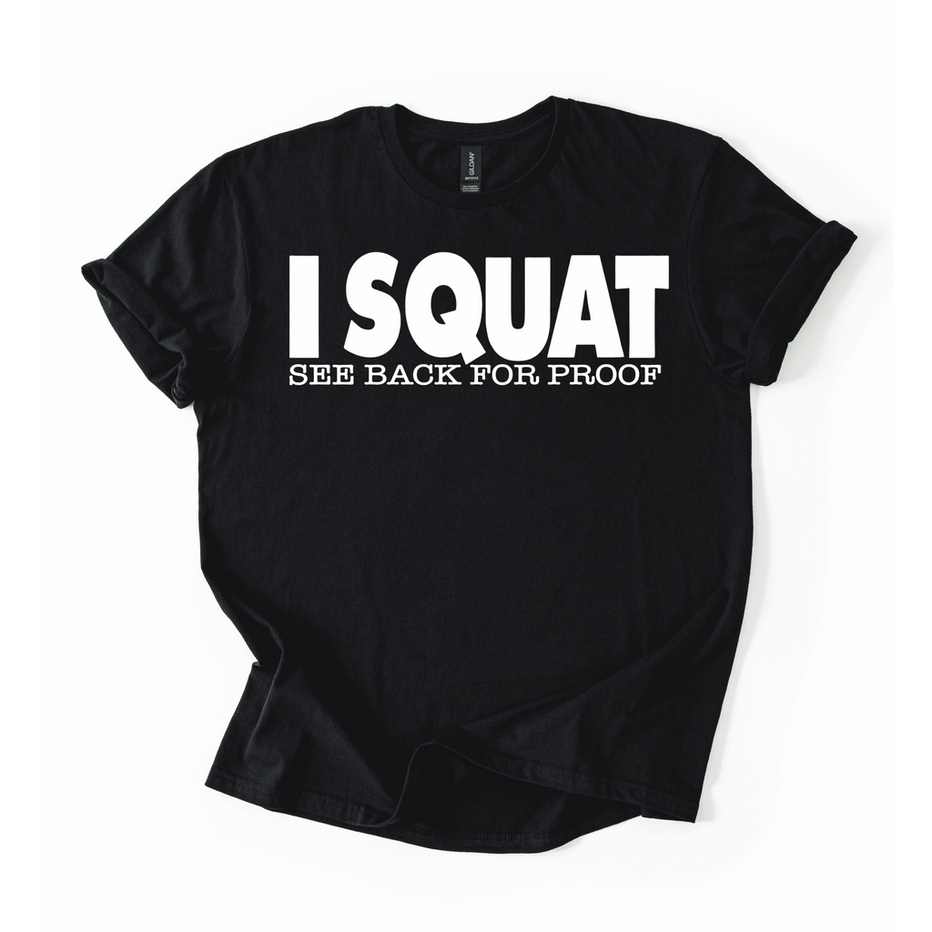 I Squat T-Shirt