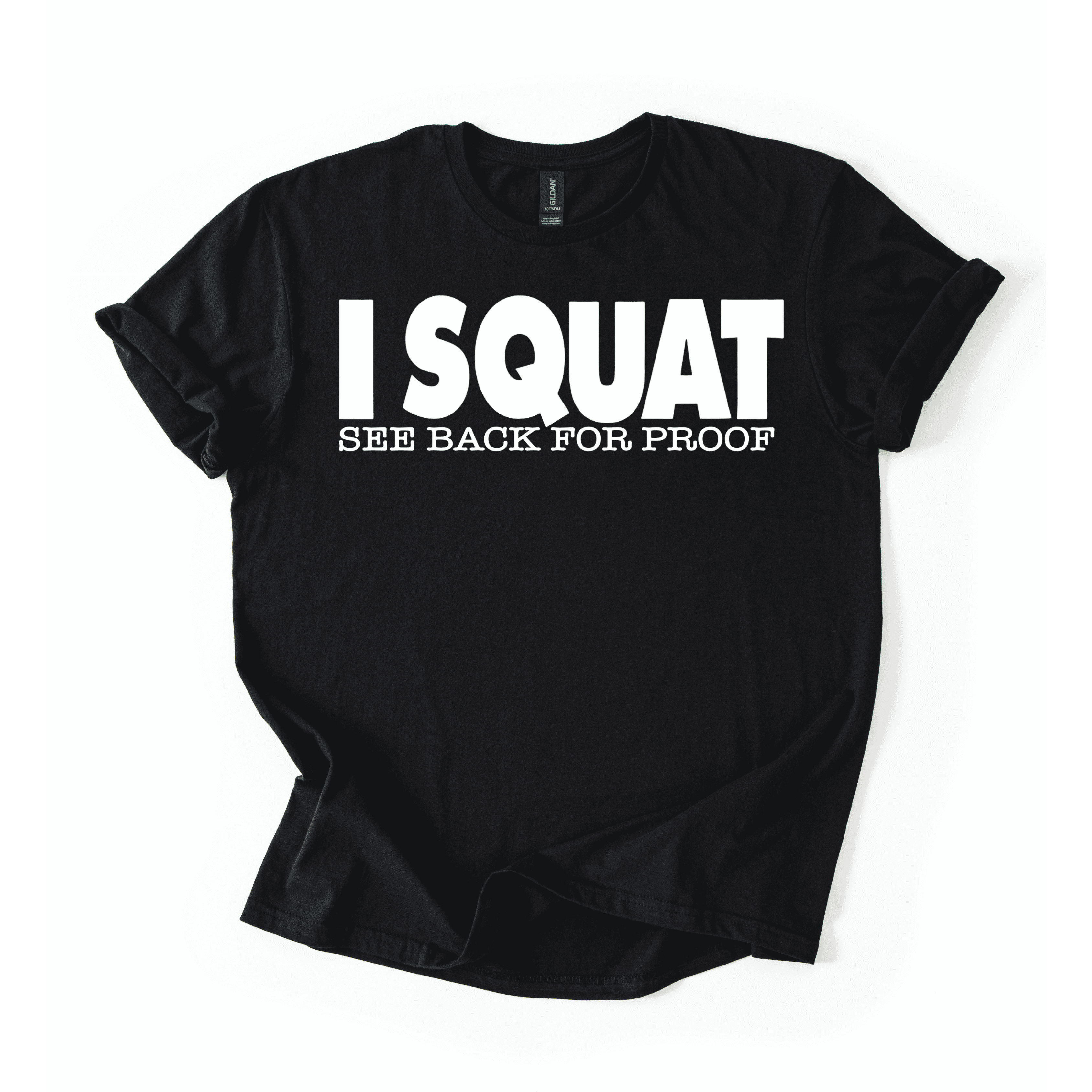 I Squat T-Shirt