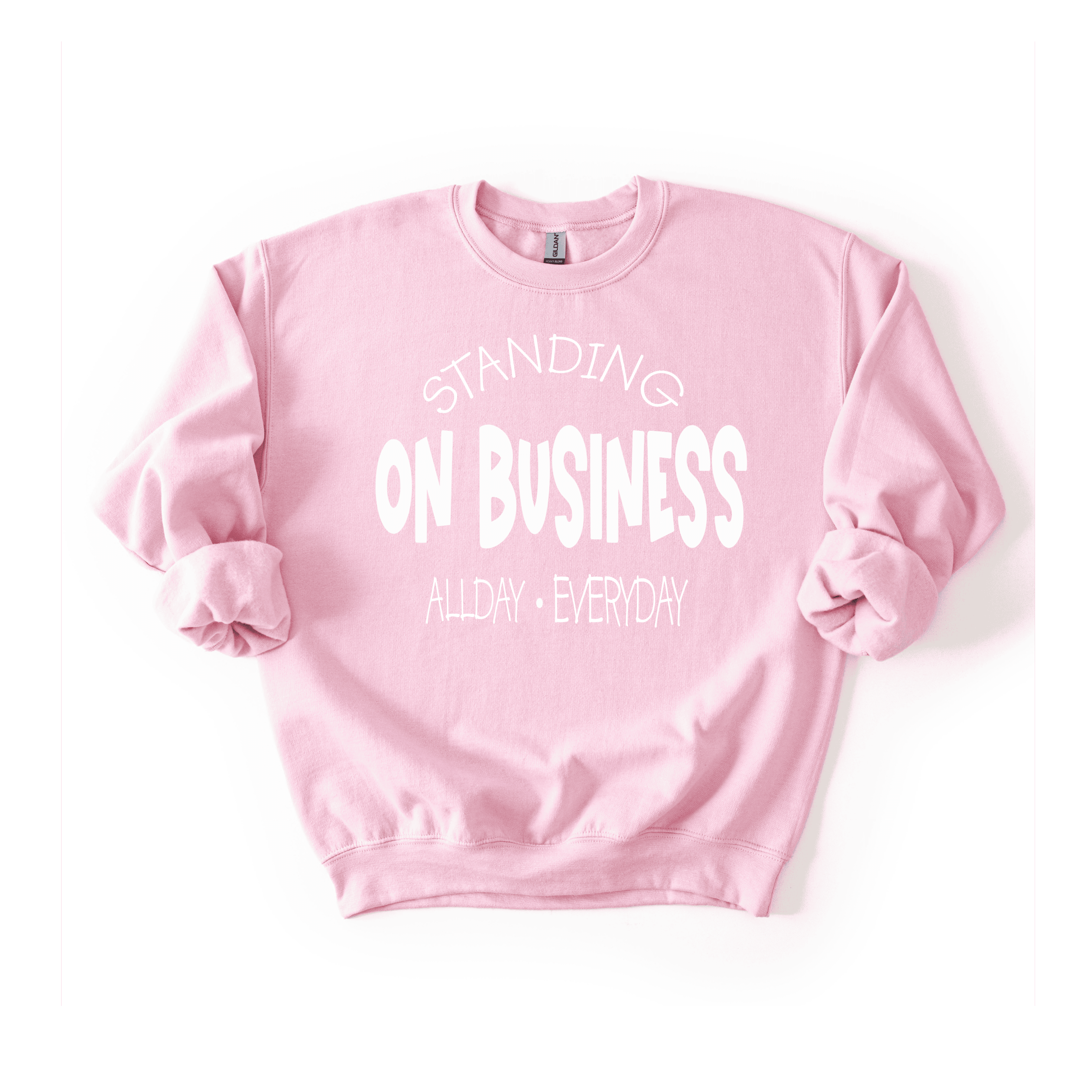 Standing On Business Sweatshirt