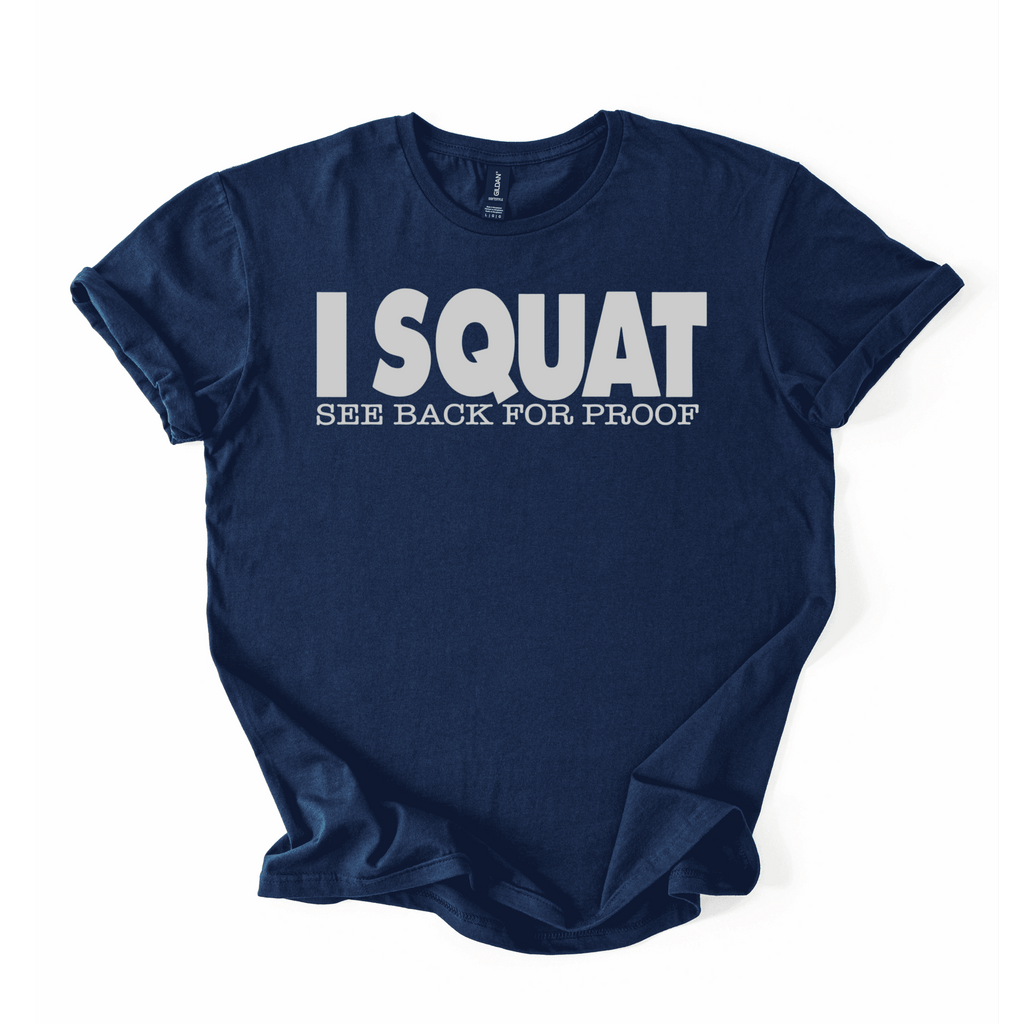I Squat T-Shirt