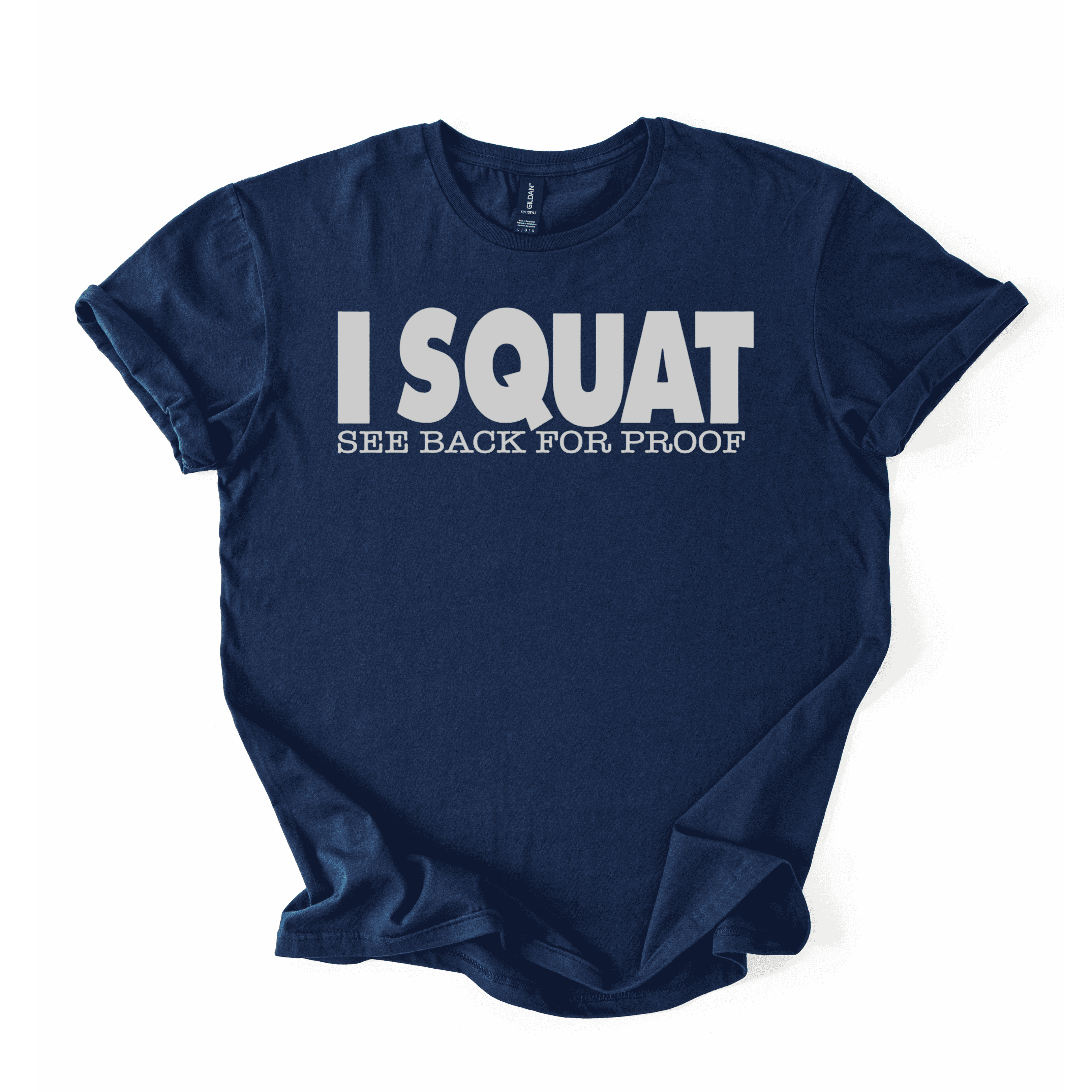 I Squat T-Shirt