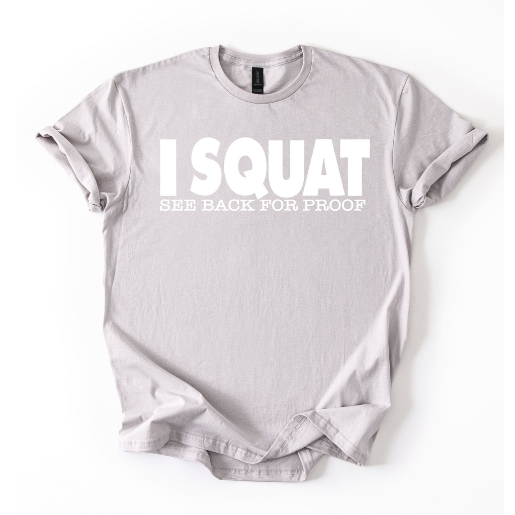 I Squat T-Shirt