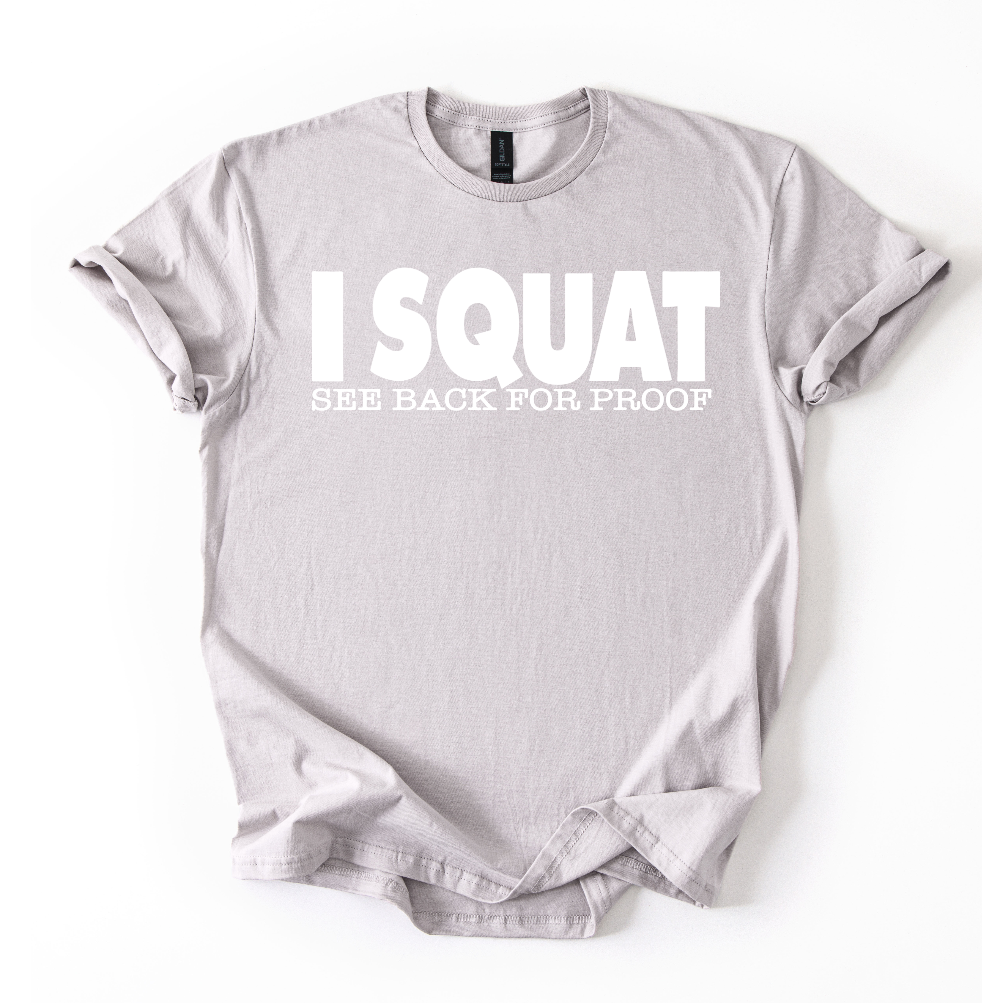 I Squat T-Shirt