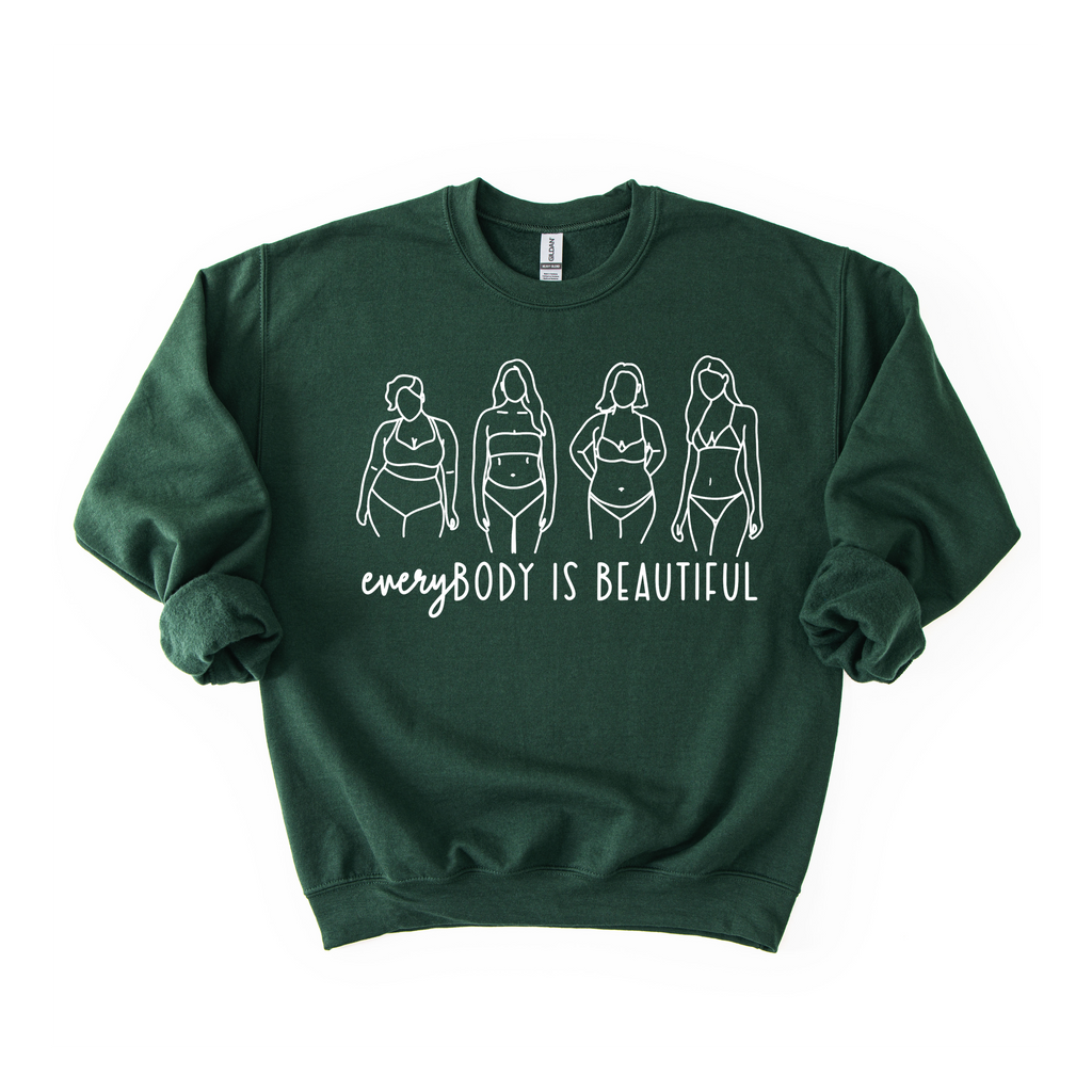 EveryBODY Is Sweatshirt