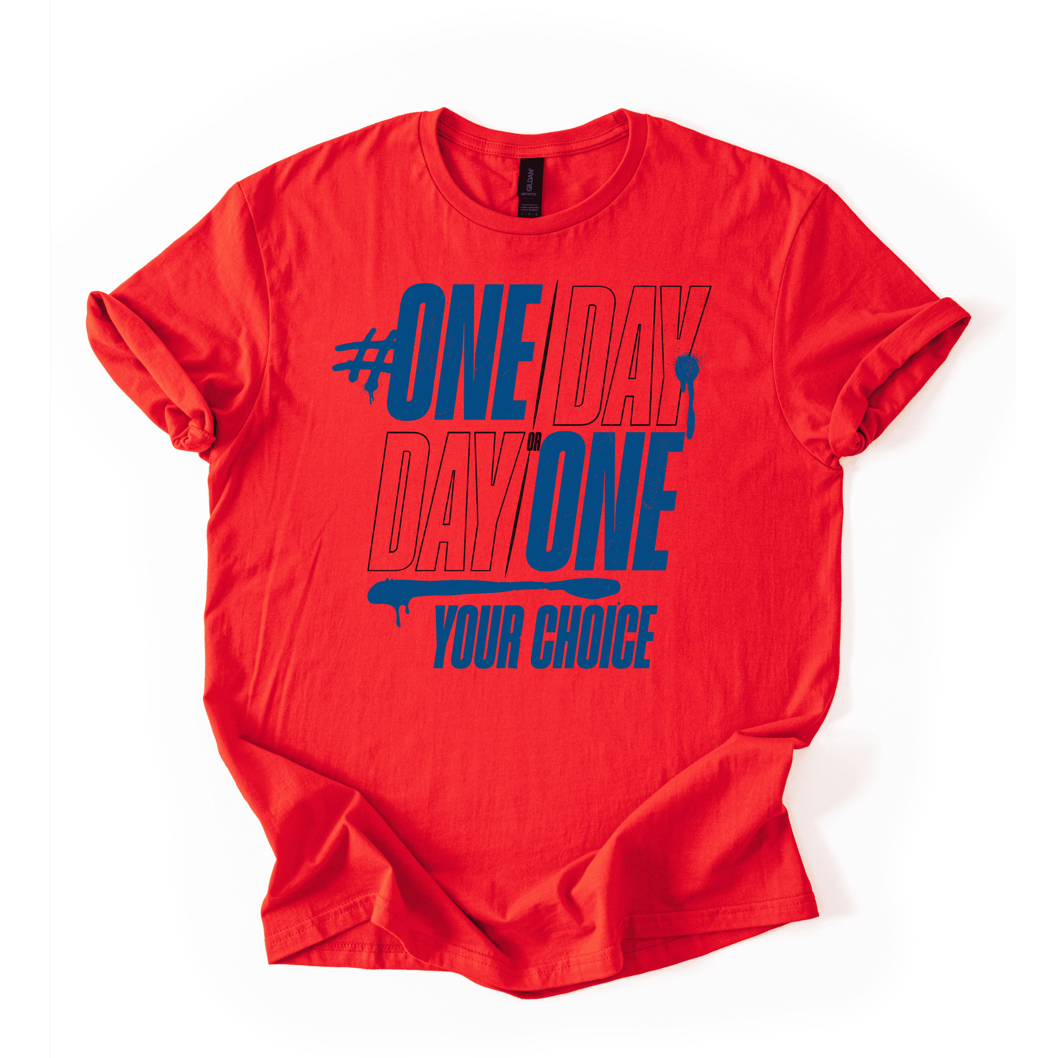 One Day Or Day One T-Shirt
