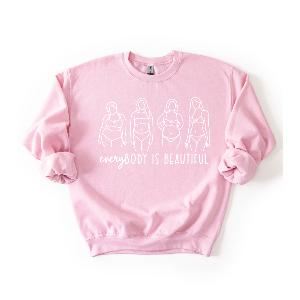 EveryBODY Is Sweatshirt