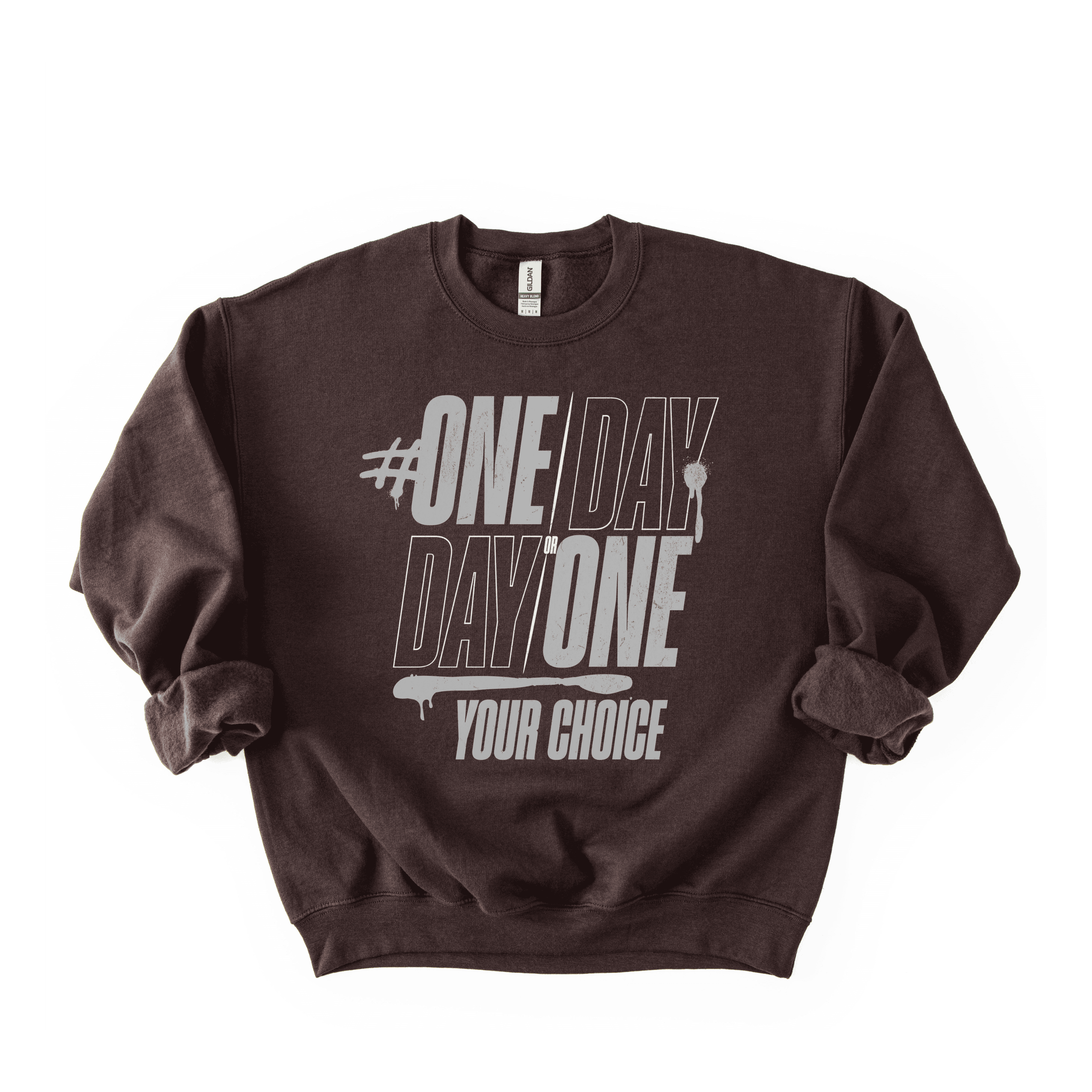 One Day Or Day One Sweatshirt