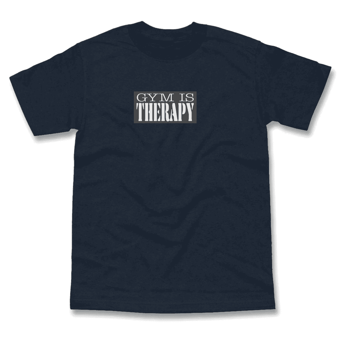 Gym Is Therapy T-Shirt - LEGDAY EVERYDAY