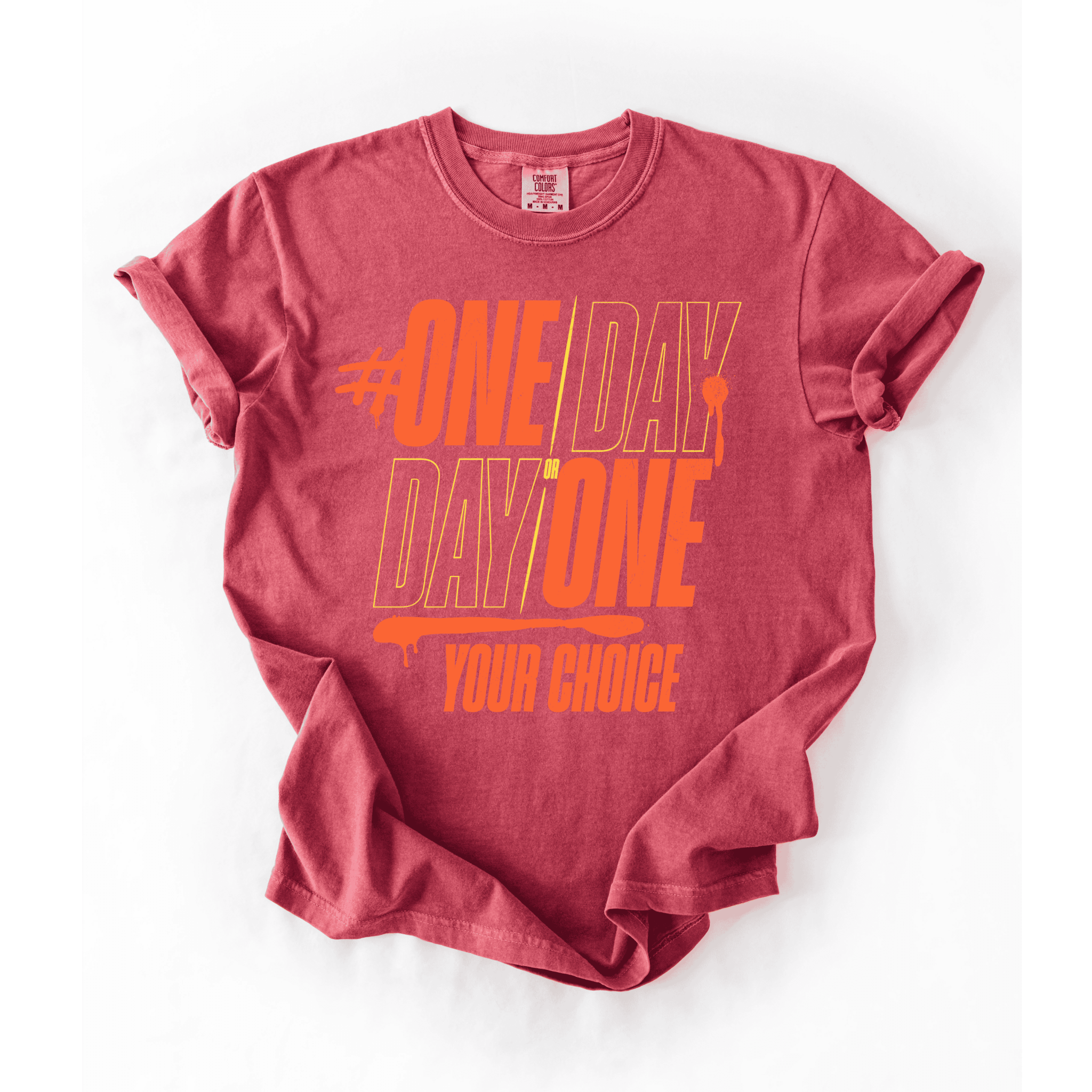 One Day Or Day One T-Shirt - LEGDAY EVERYDAY