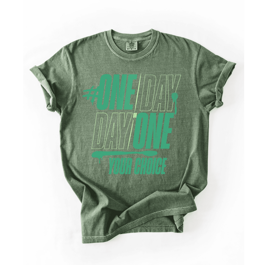 One Day Or Day One T-Shirt - LEGDAY EVERYDAY
