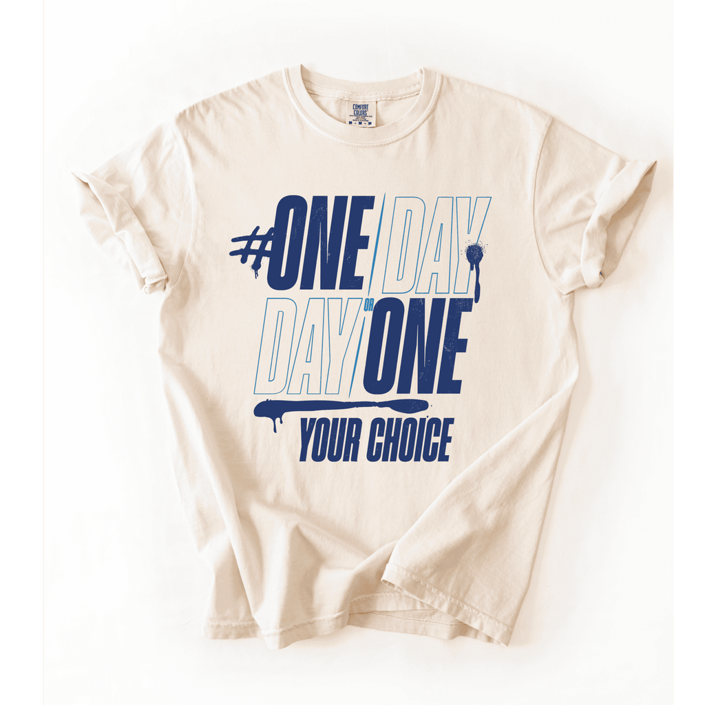 One Day Or Day One T-Shirt - LEGDAY EVERYDAY