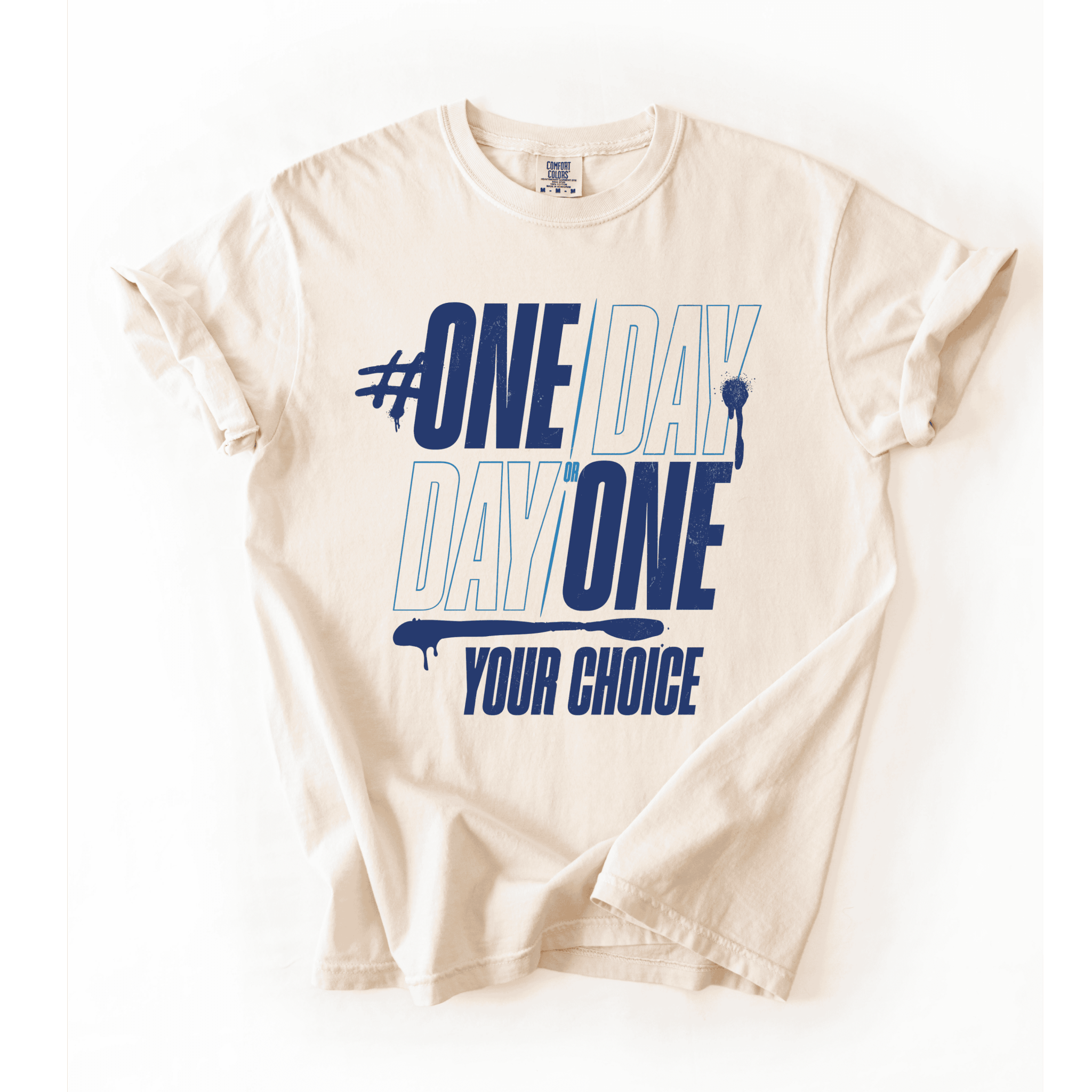 One Day Or Day One T-Shirt - LEGDAY EVERYDAY