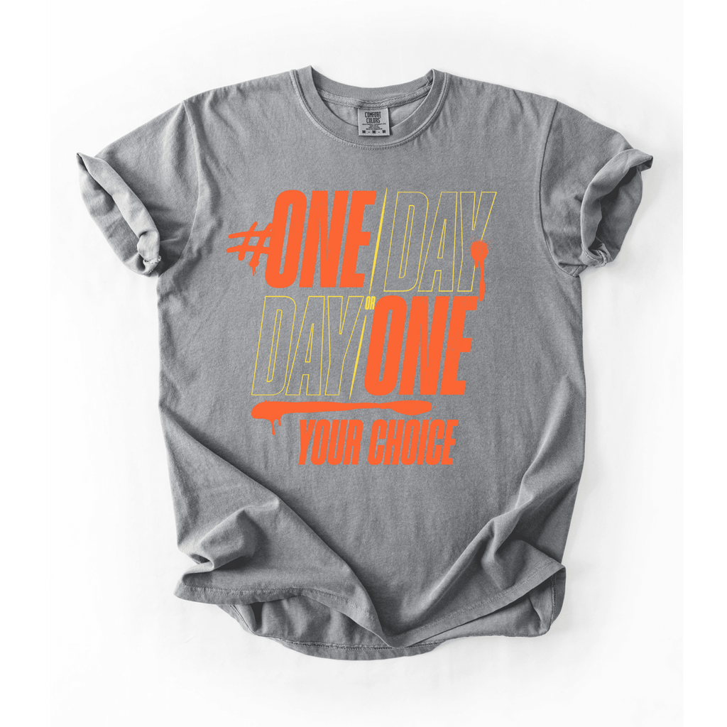 One Day Or Day One T-Shirt - LEGDAY EVERYDAY