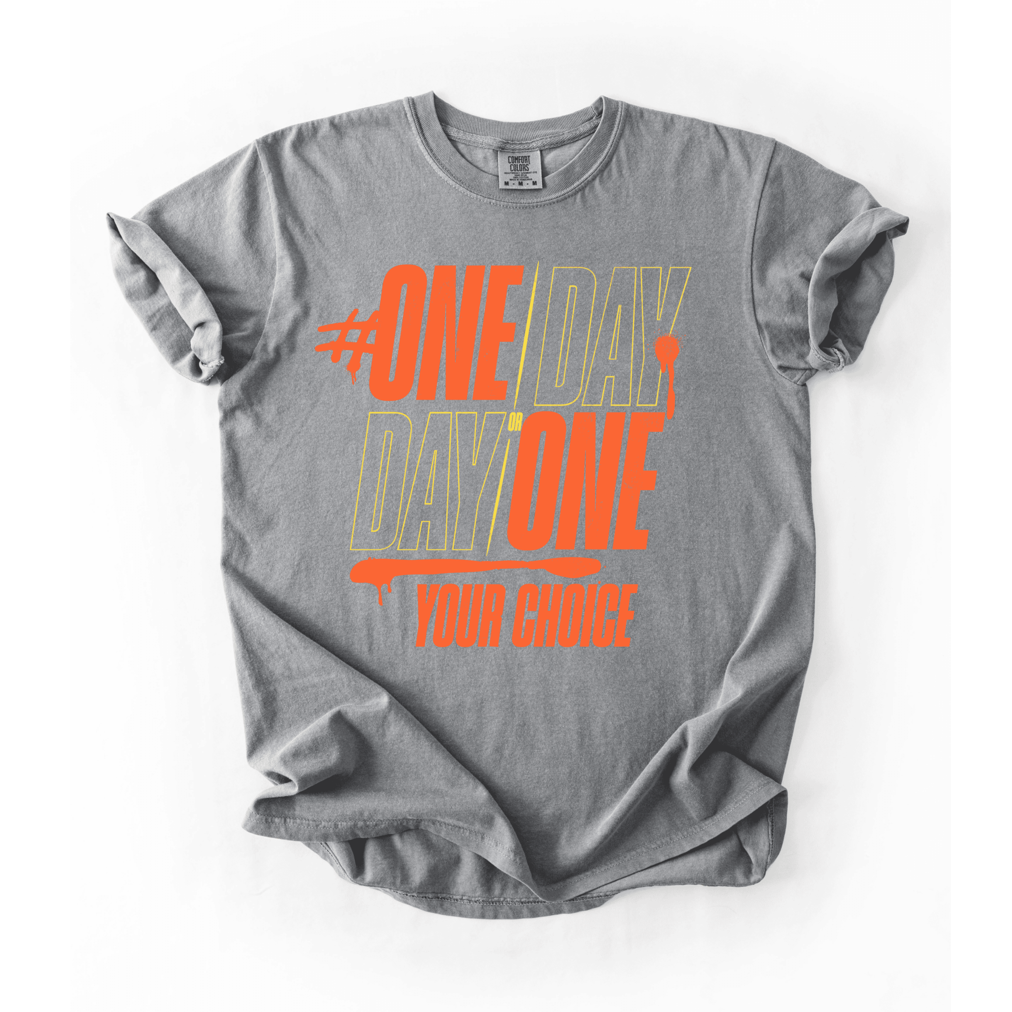 One Day Or Day One T-Shirt - LEGDAY EVERYDAY