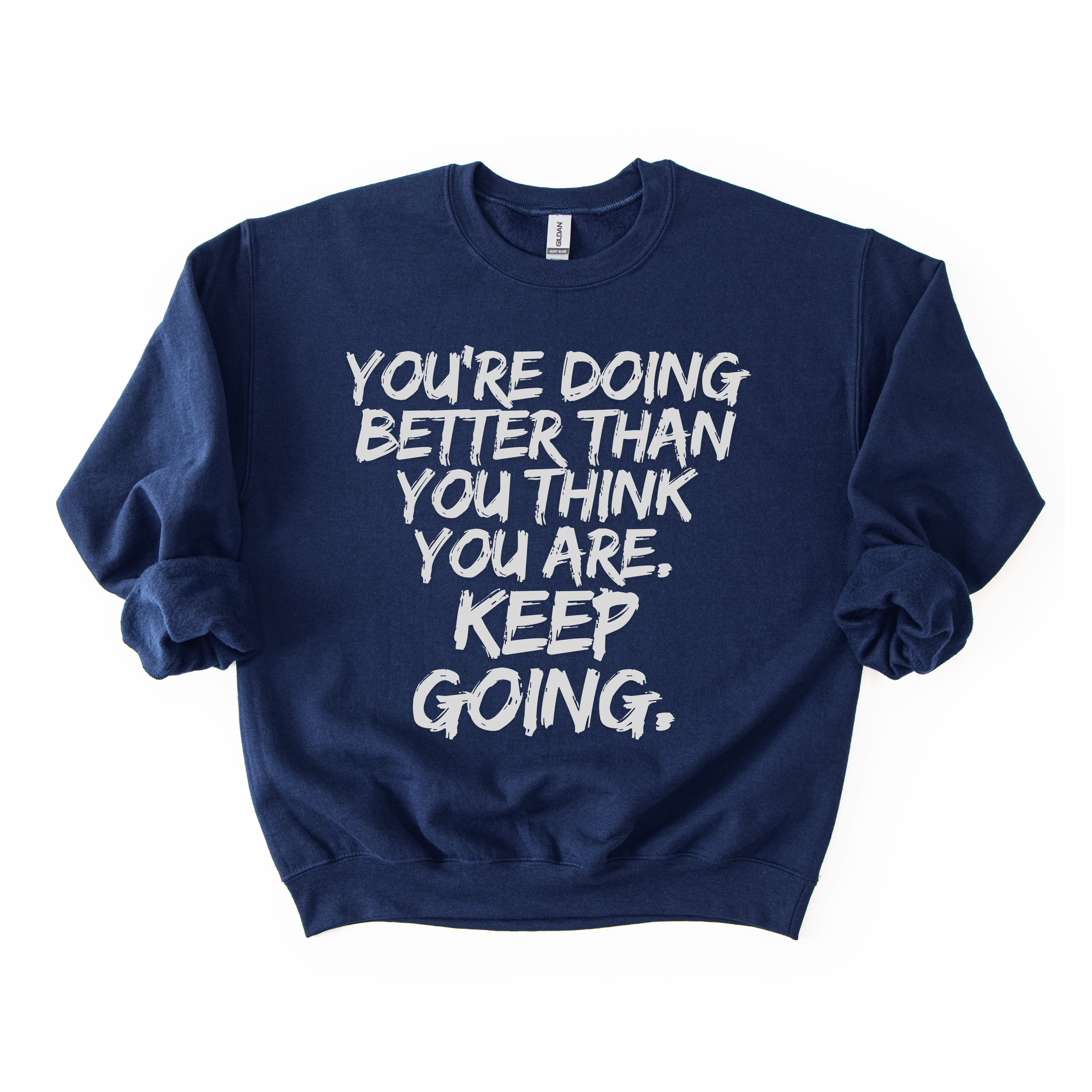 Keep Going Sweatshirt