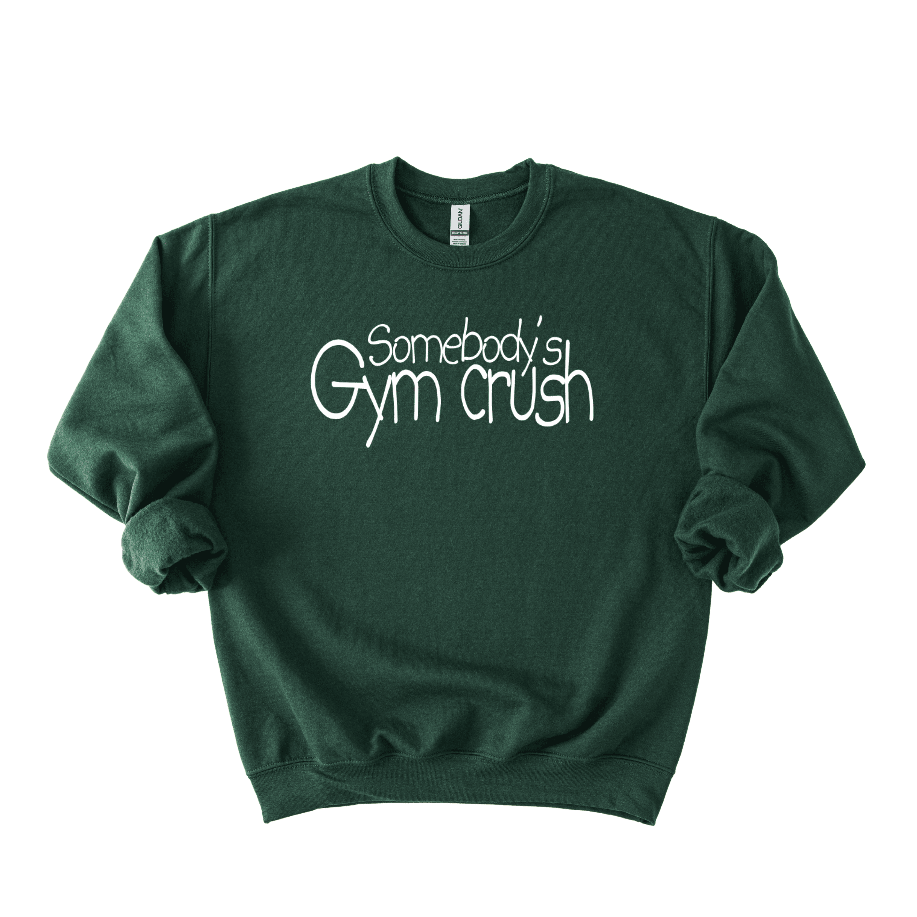 Somebody’s Gymcrush Sweatshirt