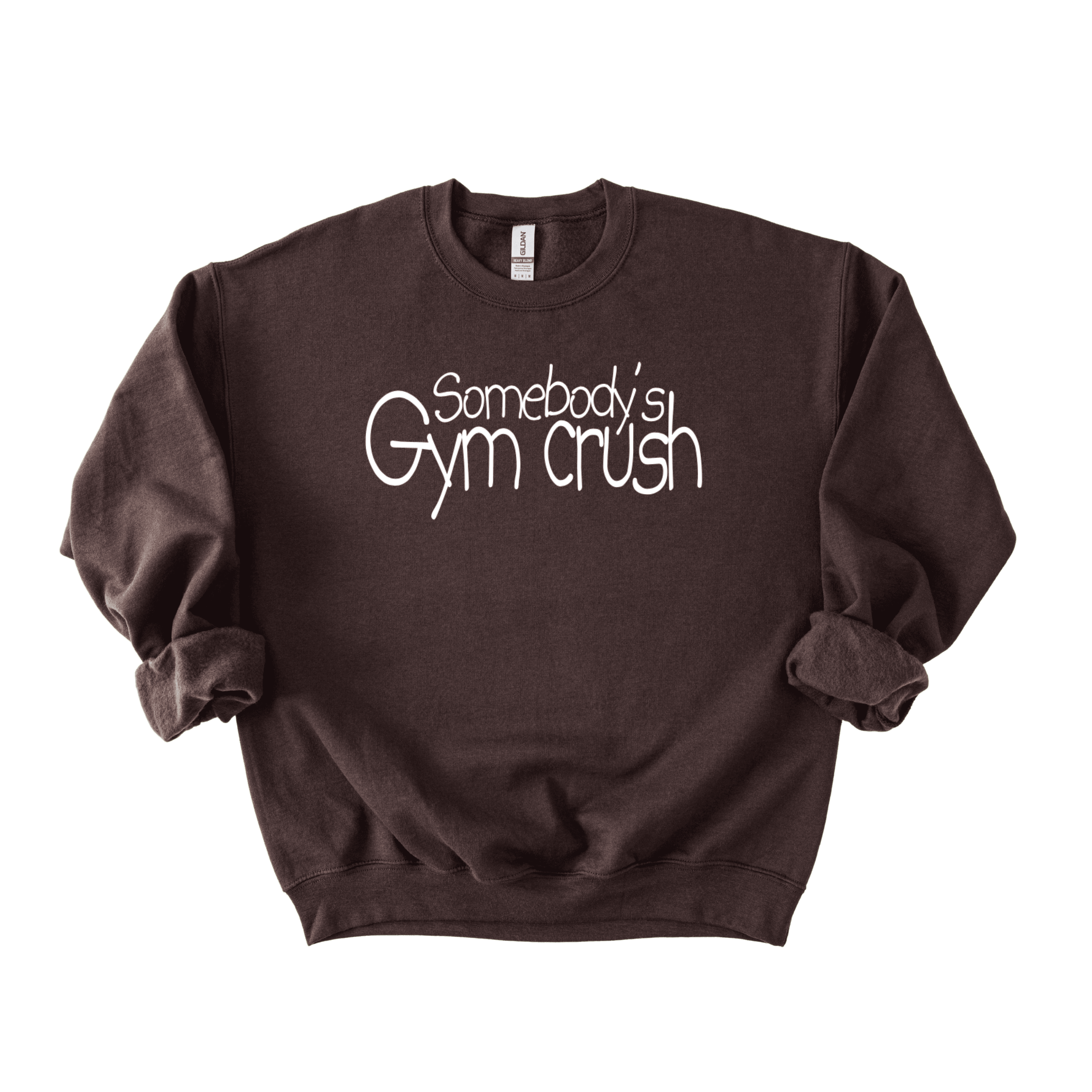 Somebody’s Gymcrush Sweatshirt