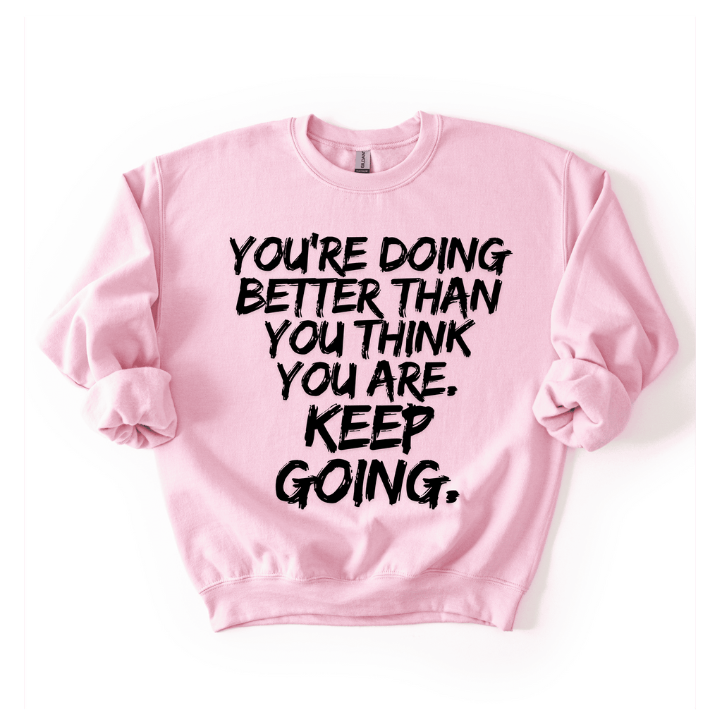 Keep Going Sweatshirt