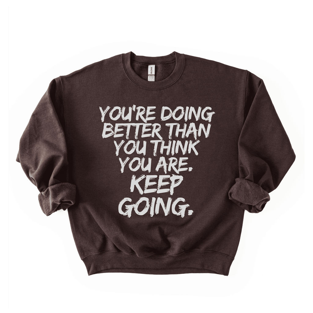 Keep Going Sweatshirt