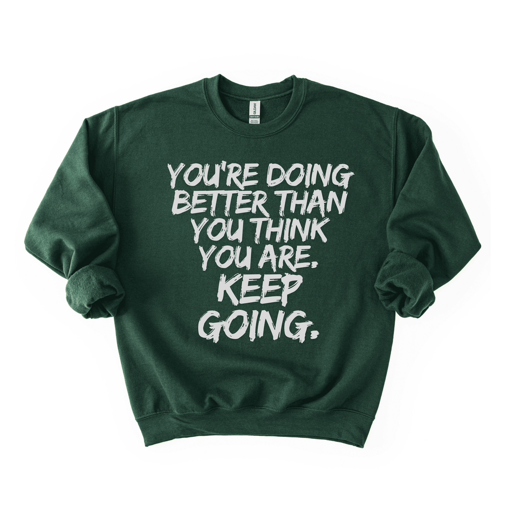 Keep Going Sweatshirt
