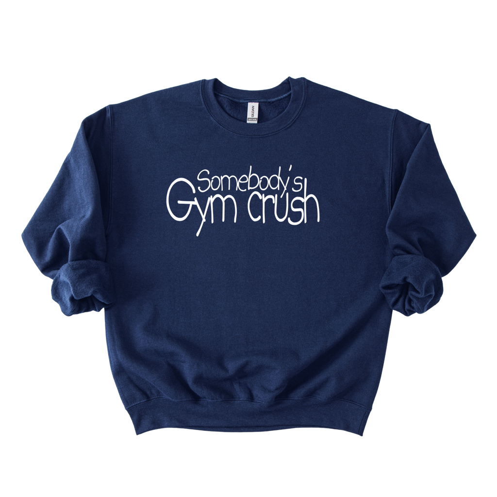 Somebody’s Gymcrush Sweatshirt