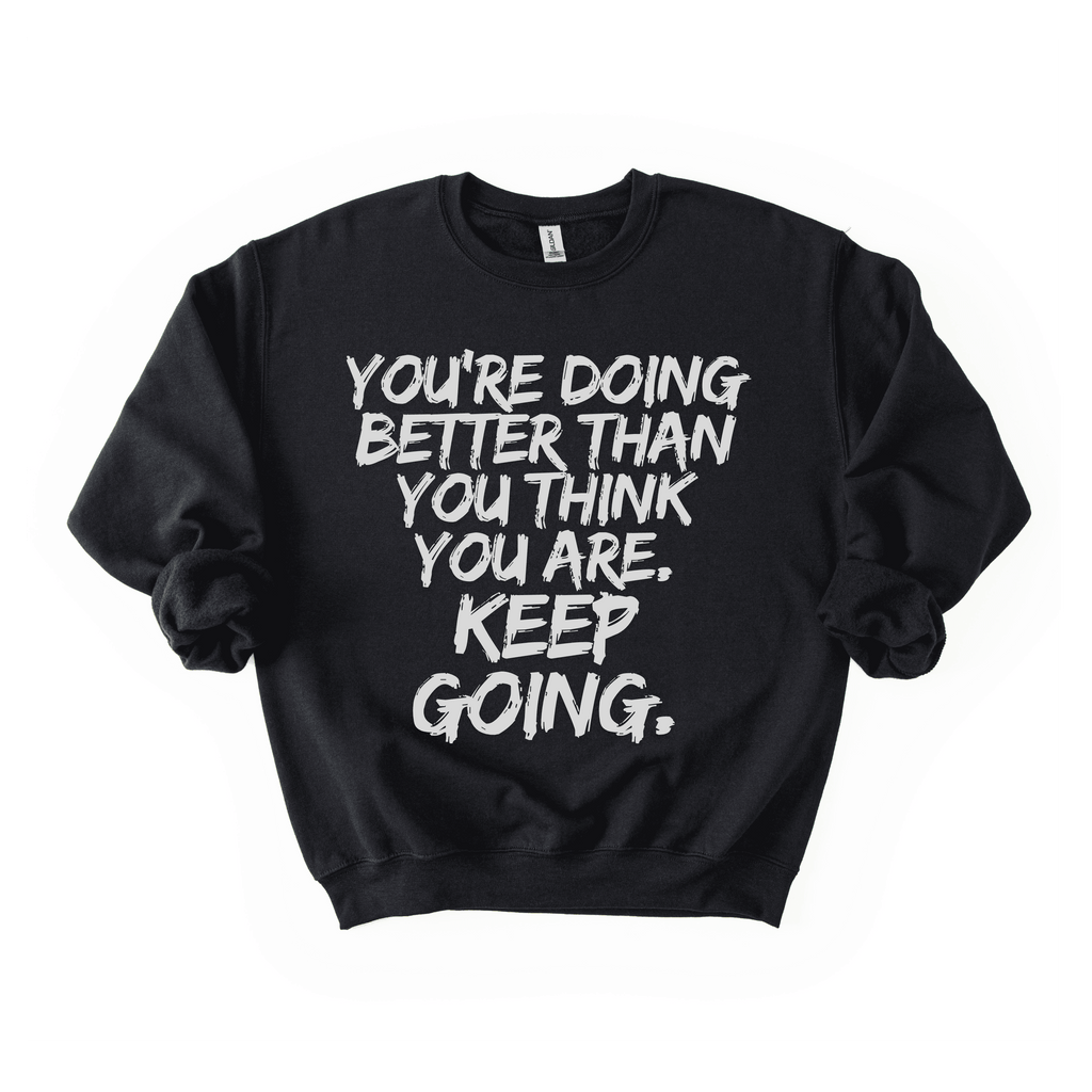 Keep Going Sweatshirt