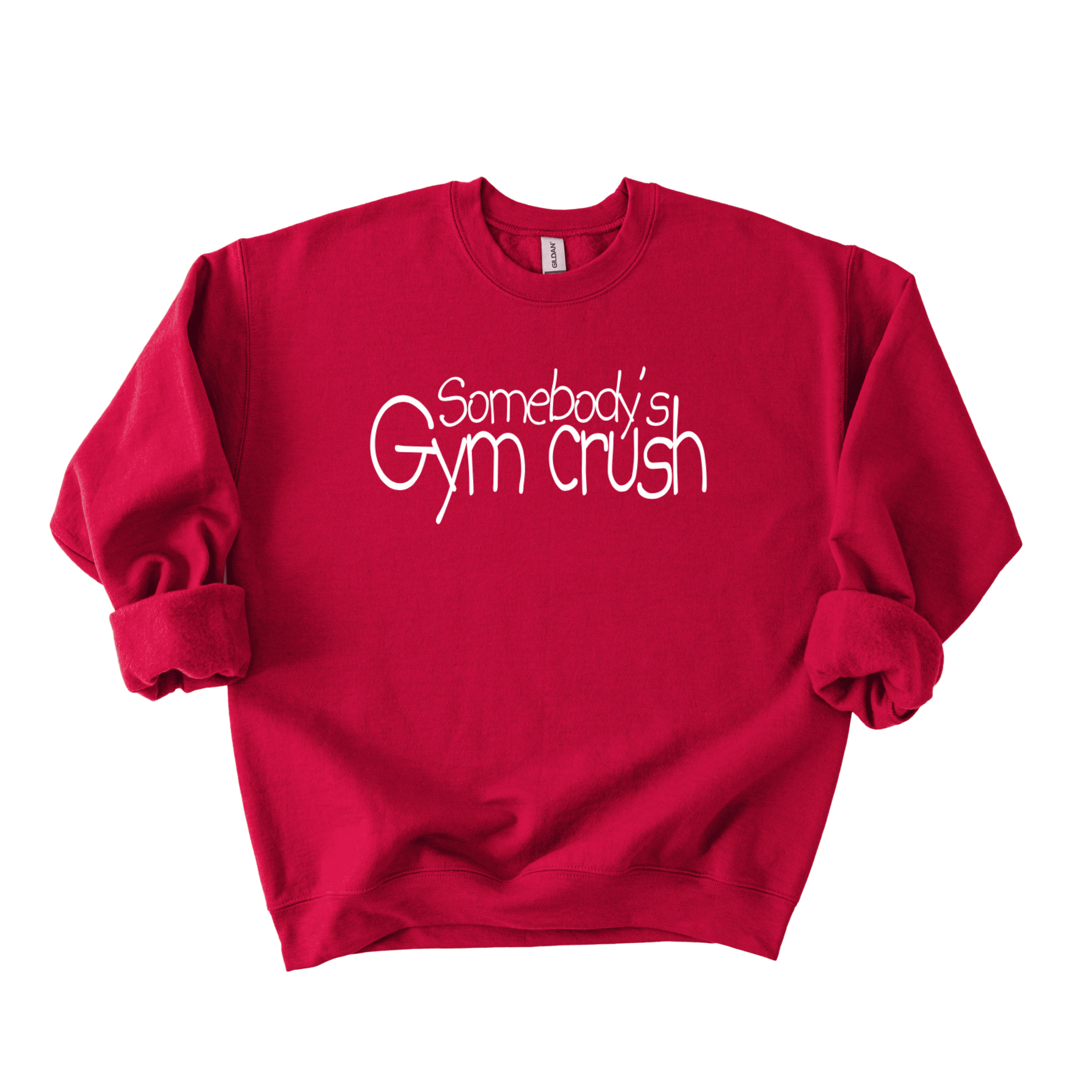 Somebody’s Gymcrush Sweatshirt