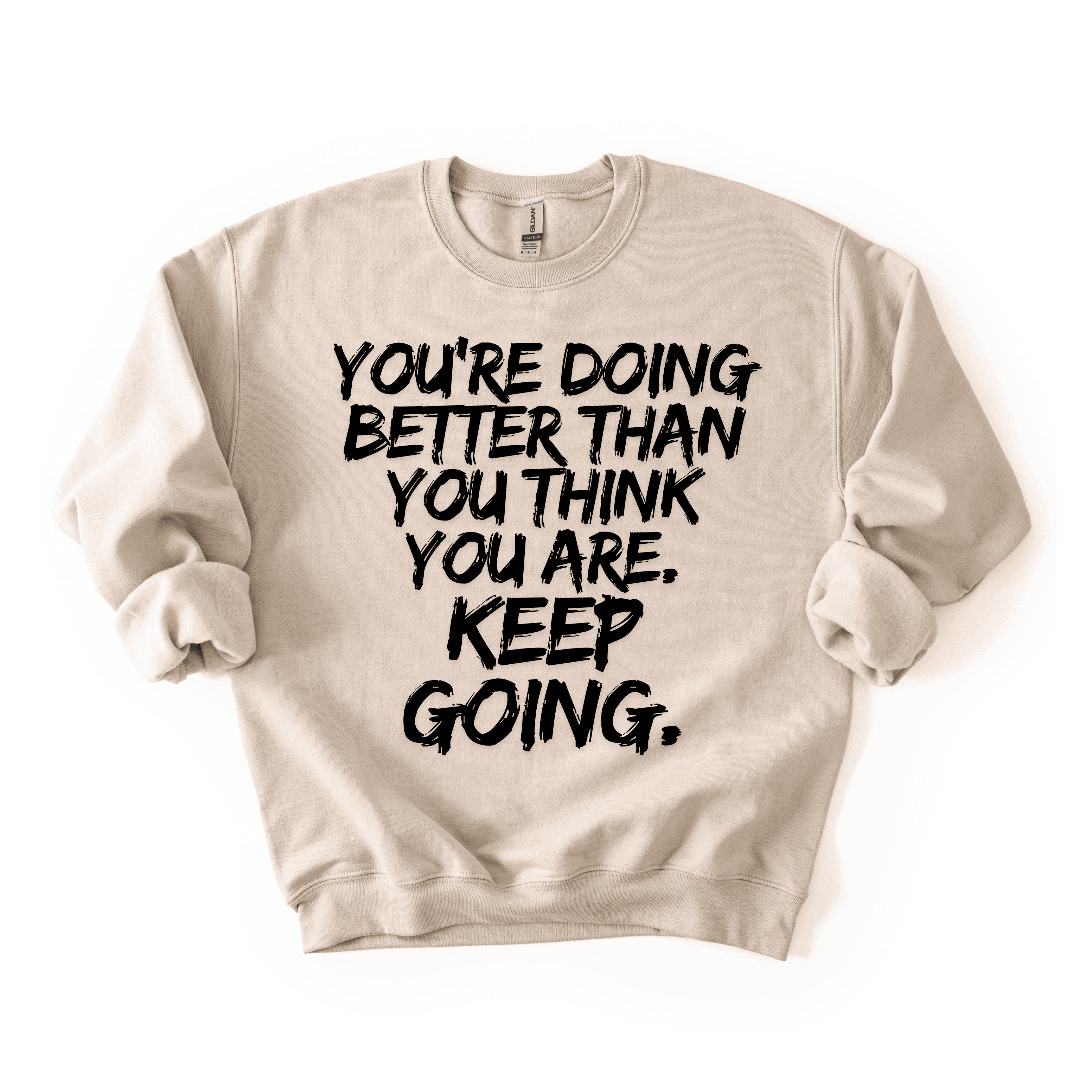 Keep Going Sweatshirt
